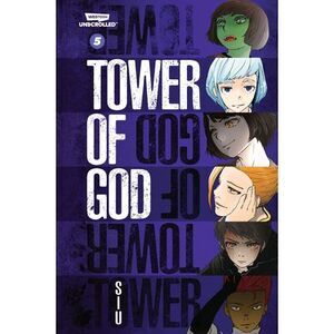 Tower of God, Vol. 5: A Webtoon Unscrolled Graphic Novel -- Siu